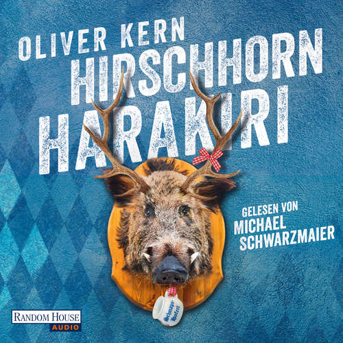 Hoerbuch Hirschhornharakiri - Oliver Kern - Michael Schwarzmaier