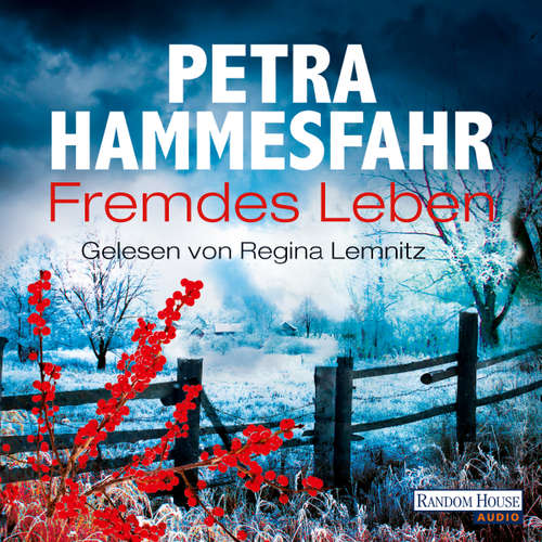 Hoerbuch Fremdes Leben - Petra Hammesfahr - Regina Lemnitz