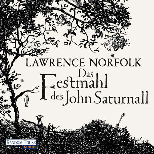 Hoerbuch Das Festmahl des John Saturnall - Lawrence Norfolk - Heikko Deutschmann