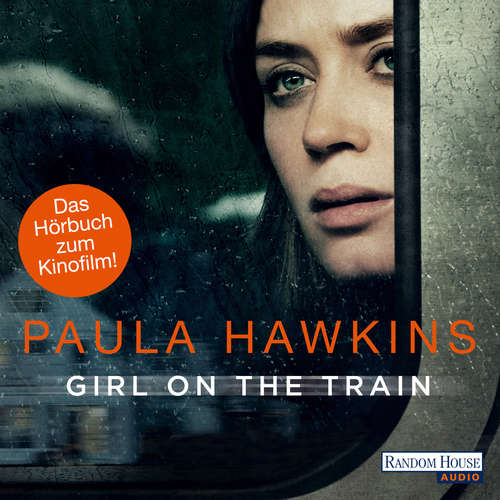 Hoerbuch Girl on the Train - Du kennst sie nicht, aber sie kennt dich. - Paula Hawkins - Britta Steffenhagen