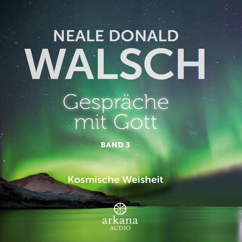 Hoerbuch Gespräche mit Gott - Band 3 - Neale Donald Walsch - Pascal Breuer