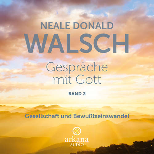 Hoerbuch Gespräche mit Gott - Band 2 - Neale Donald Walsch - Claudia Jacobacci