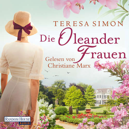 Hoerbuch Die Oleanderfrauen - Teresa Simon - Christiane Marx