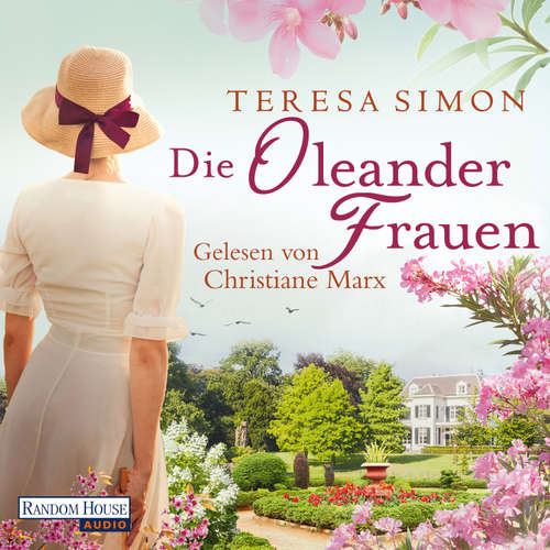Hoerbuch Die Oleanderfrauen - Teresa Simon - Christiane Marx
