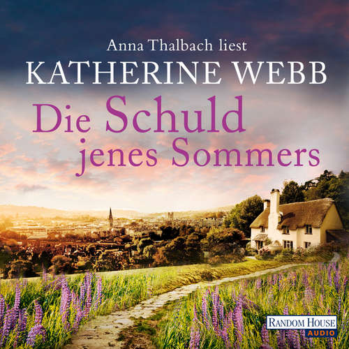 Hoerbuch Die Schuld jenes Sommers - Katherine Webb - Anna Thalbach
