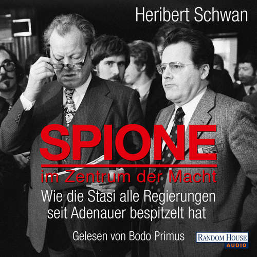 Hoerbuch Spione im Zentrum der Macht - Heribert Schwan - Bodo Primus