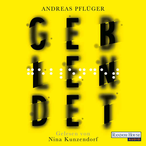 Hoerbuch Geblendet - Andreas Pflüger - Nina Kunzendorf
