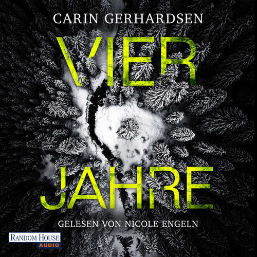 Hoerbuch Vier Jahre - Carin Gerhardsen - Nicole Engeln