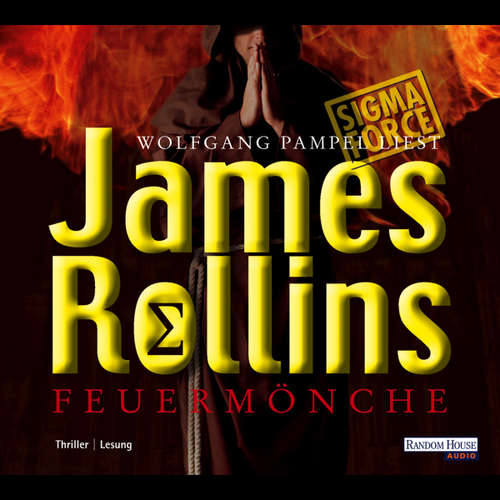 Hoerbuch Feuermönche - James Rollins - Wolfgang Pampel