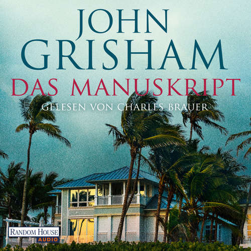 Hoerbuch Das Manuskript - John Grisham - Charles Brauer