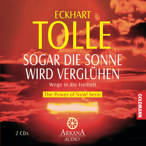 Hoerbuch Sogar die Sonne wird verglühen - Eckhart Tolle - Eckhart Tolle
