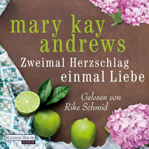 Hoerbuch Zweimal Herzschlag, einmal Liebe - Mary Kay Andrews - Rike Schmid