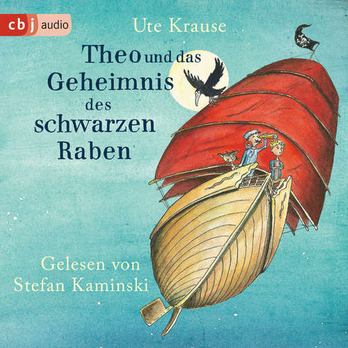 Hoerbuch Theo und das Geheimnis des schwarzen Raben - Ute Krause - Stefan Kaminski