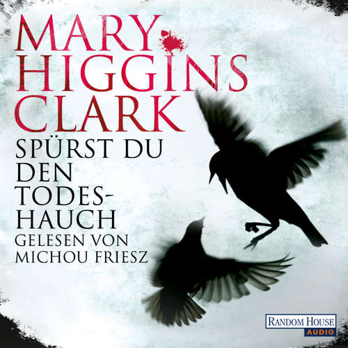 Hoerbuch Spürst du den Todeshauch - Mary Higgins Clark - Michou Friesz