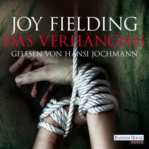 Hoerbuch Das Verhängnis - Joy Fielding - Hansi Jochmann
