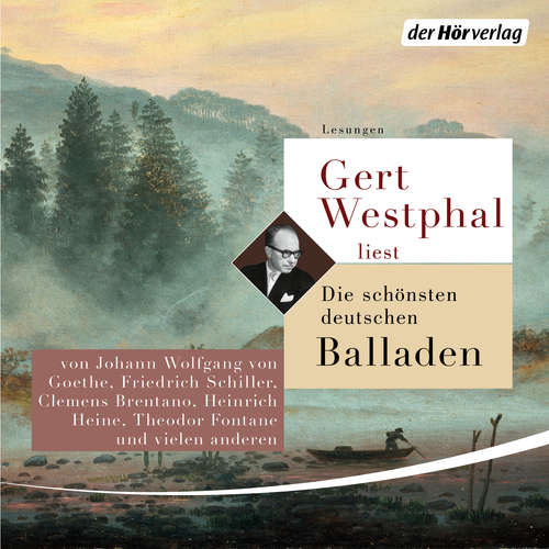 Hoerbuch Gert Westphal liest: Die schönsten deutschen Balladen - Gottfried Keller - Gert Westphal