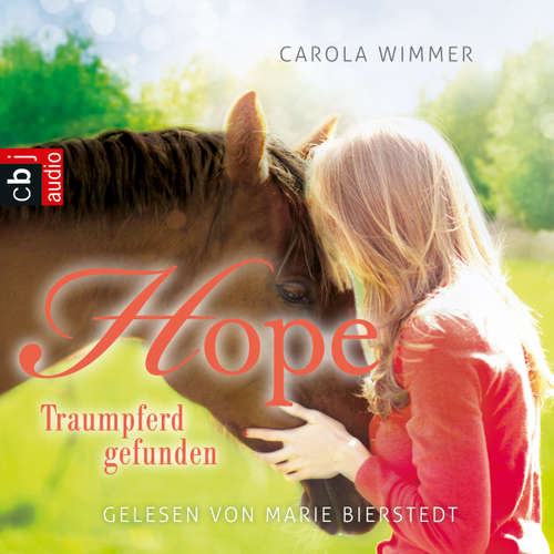 Hoerbuch Hope - Traumpferd gefunden - Carola Wimmer - Marie Bierstedt