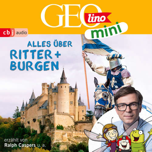 Hoerbuch GEOLINO MINI: Alles über Ritter und Burgen - Eva Dax - Ralph Caspers