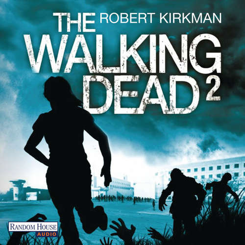 Hoerbuch The Walking Dead 2 - Robert Kirkman - Michael Hansonis