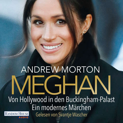 Hoerbuch Meghan - Andrew Morton - Svantje Wascher