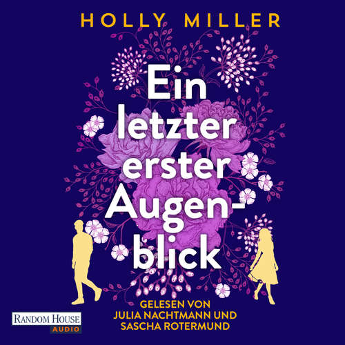Hoerbuch Ein letzter erster Augenblick - Holly Miller - Julia Nachtmann