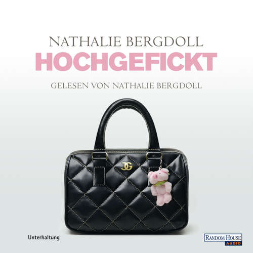 Hoerbuch Hochgefickt - Nathalie Bergdoll - Nathalie Bergdoll