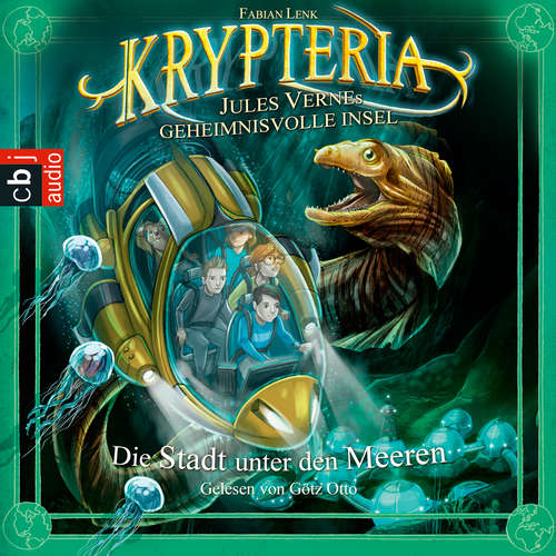 Hoerbuch Krypteria - Jules Vernes geheimnisvolle Insel. Die Stadt unter den Meeren - Fabian Lenk - Götz Otto