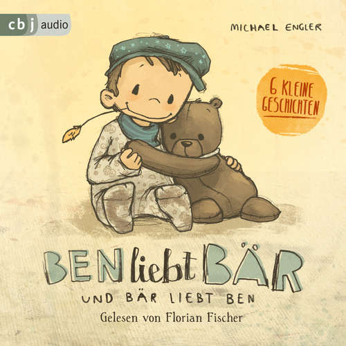 Hoerbuch Ben liebt Bär ... und Bär liebt Ben - Michael Engler - Florian Fischer
