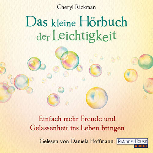 Hoerbuch Das kleine Hör-Buch der Leichtigkeit - Cheryl Rickman - Daniela Hoffmann