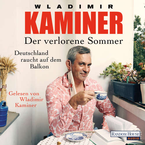 Hoerbuch Der verlorene Sommer - Wladimir Kaminer - Wladimir Kaminer