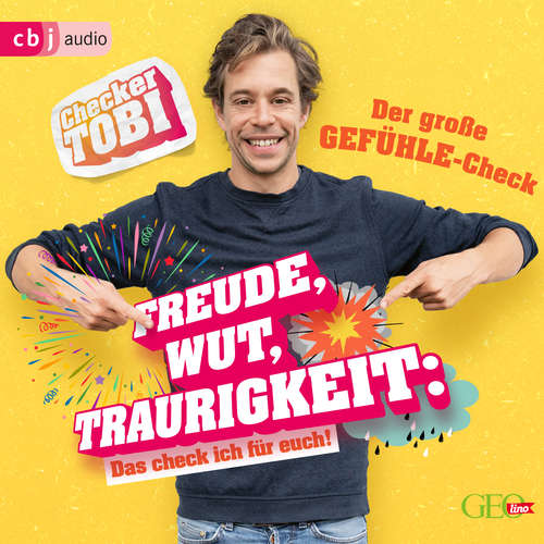 Hoerbuch Checker Tobi - Der große Gefühle-Check: Freude, Wut, Traurigkeit – Das check ich für euch! - Gregor Eisenbeiß - Tobias Krell