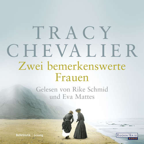 Hoerbuch Zwei bemerkenswerte Frauen - Tracy Chevalier - Eva Mattes