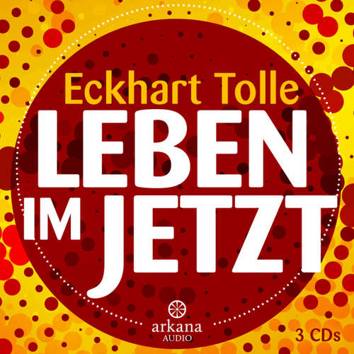 Hoerbuch Leben im Jetzt - Eckhart Tolle - Eckhart Tolle