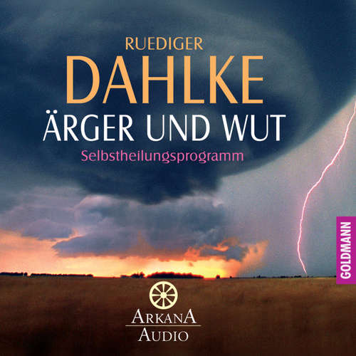 Hoerbuch Ärger und Wut - Ruediger Dahlke - Ruediger Dahlke