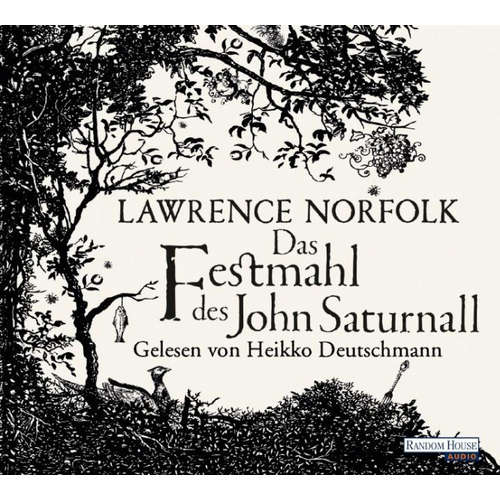 Hoerbuch Das Festmahl des John Saturnall - Lawrence Norfolk - Heikko Deutschmann
