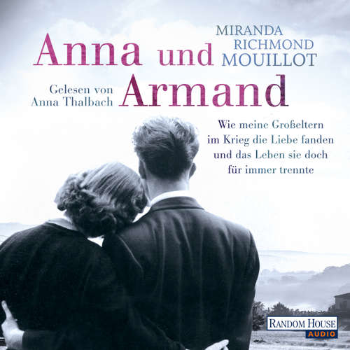 Hoerbuch Anna und Armand - Miranda Richmond Mouillot - Anna Thalbach