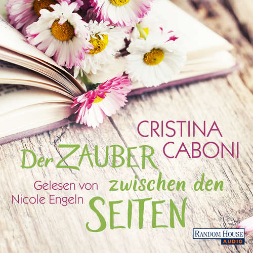 Hoerbuch Der Zauber zwischen den Seiten - Cristina Caboni - Nicole Engeln