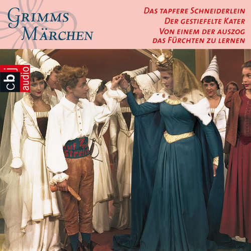 Hoerbuch Das tapfere Schneiderlein, Der gestiefelte Kater, Von einem der auszog das Fürchten zu lernen - Brüder Grimm - Gunter Schoß