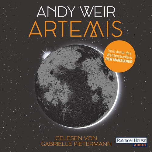 Hoerbuch Artemis - Andy Weir - Gabrielle Pietermann