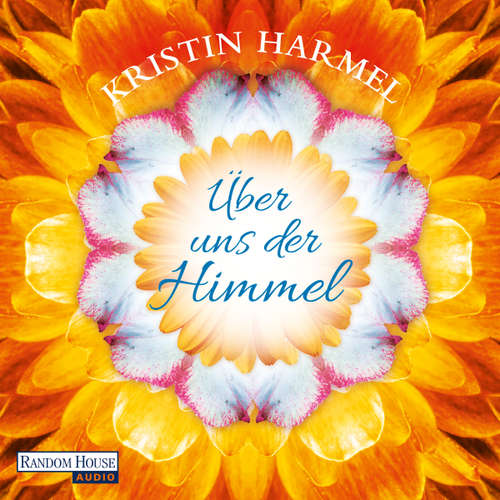 Hoerbuch Über uns der Himmel - Kristin Harmel - Rike Schmid