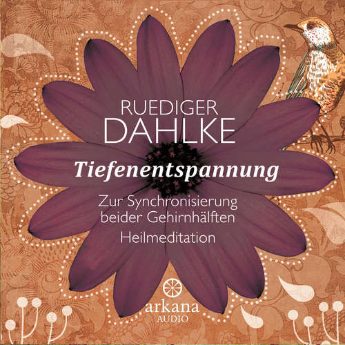Hoerbuch Tiefenentspannung - Ruediger Dahlke - Ruediger Dahlke