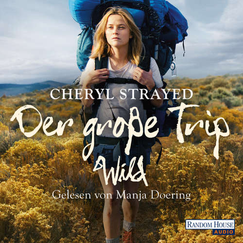 Hoerbuch Der große Trip - Cheryl Strayed - Manja Doering
