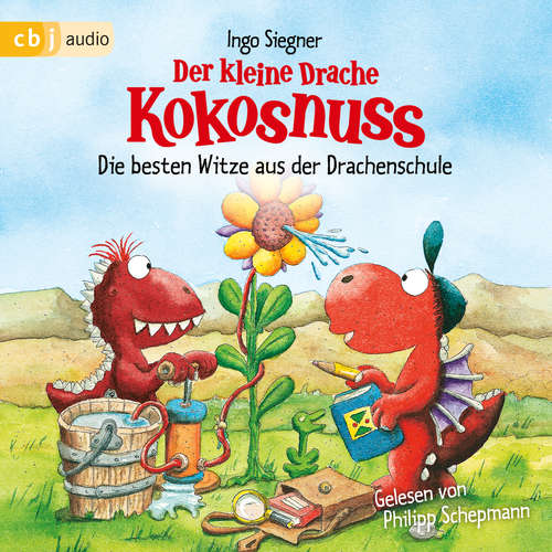 Hoerbuch Der kleine Drache Kokosnuss - Die besten Witze aus der Drachenschule - Ingo Siegner - Philipp Schepmann