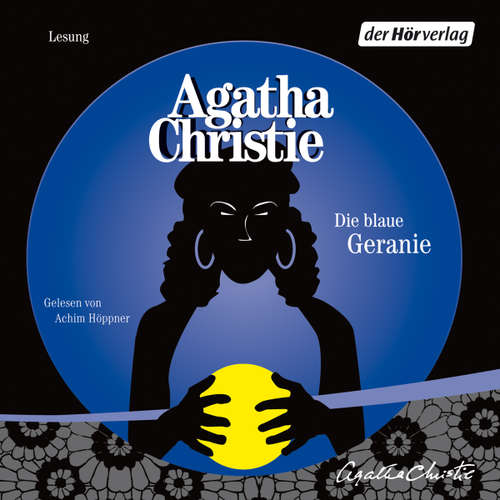 Hoerbuch Die blaue Geranie - Agatha Christie - Achim Höppner