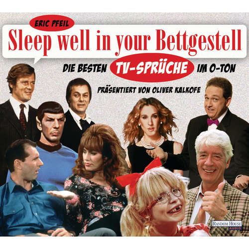 Hoerbuch Sleep well in your Bettgestell - Eric Pfeil - Oliver Kalkofe