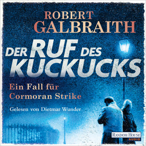Hoerbuch Der Ruf des Kuckucks - Robert Galbraith - Dietmar Wunder
