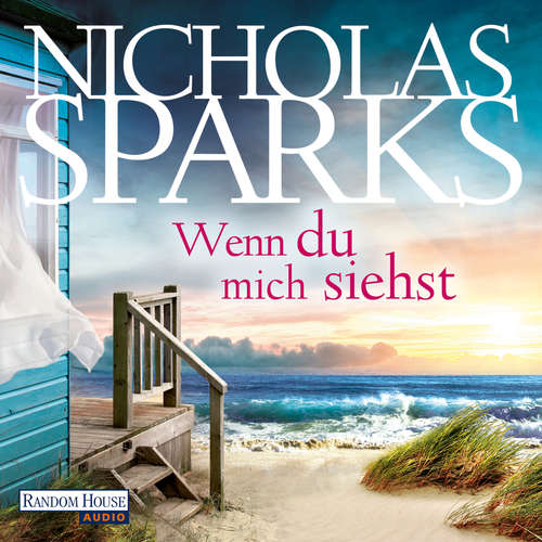 Hoerbuch Wenn du mich siehst - Nicholas Sparks - Alexander Wussow