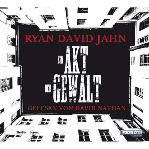 Hoerbuch Ein Akt der Gewalt - Ryan David Jahn - David Nathan