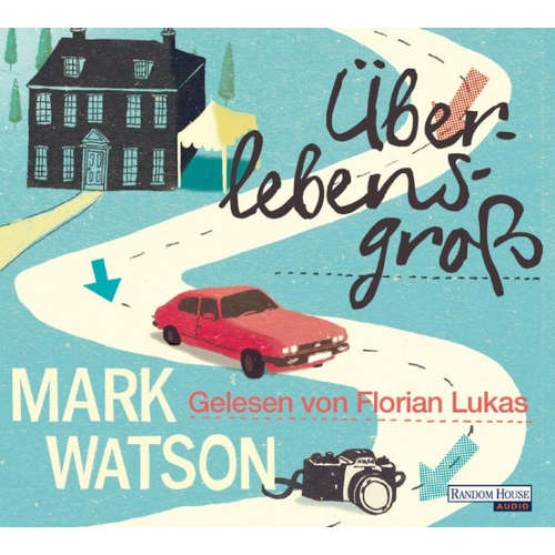 Hoerbuch Überlebensgroß - Mark Watson - Florian Lukas