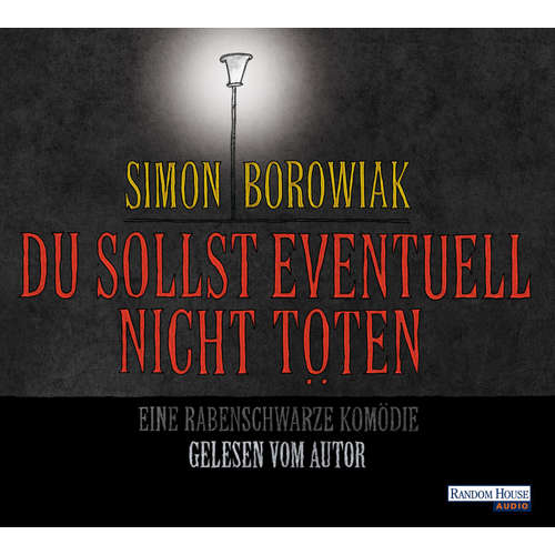 Hoerbuch Du sollst eventuell nicht töten - Simon Borowiak - Simon Borowiak
